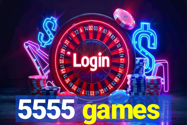 5555 games
